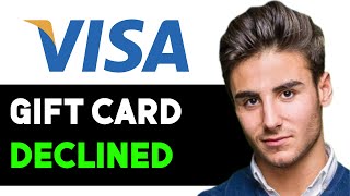 HOW TO FIX VISA GIFT CARD DECLINED 2025! (FULL GUIDE)