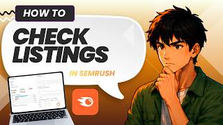 How to Check Local SEO Listing Management with Semrush (Updated 2026)