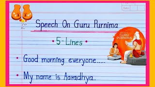 5 Lines Speech for Guru Purnima in English/ Guru Purnima Speech/ Guru Purnima/ Speech on Gurupurnima