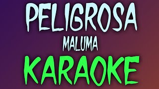 Peligrosa (Karaoke/Instrumental) - Maluma