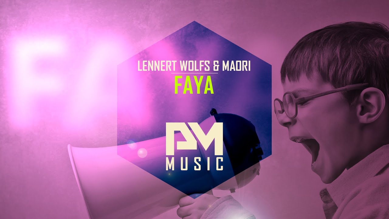 Watch Lennert Wolfs & Maori - Faya on YouTube Watch Lennert Wolfs & Maori - Faya on YouTube