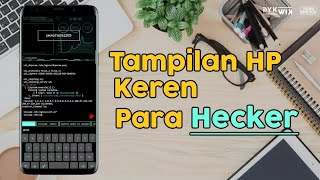 Ubah HP Jadi Tampilan HP Para Hacker | Tutorial Kamu Bisa screenshot 4