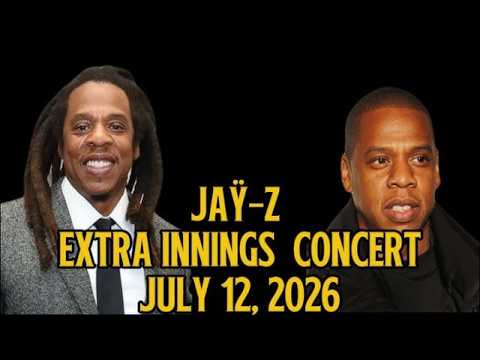 JAY Z Extra Innings Concert at Yankee Stadium JULY 12, 2026