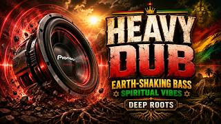 DEEP ROOTS DUB  Earth-Shaking Basslines & Mystical Reggae Echoes vol.34