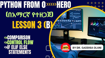Python programming  በአማርኛ (Lesson  3B: practical if else, and if elif else)