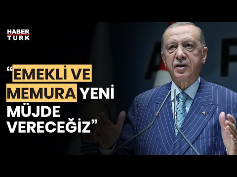 Cumhurbaşkanı Erdoğan'dan emekli memur maaşı açıklaması