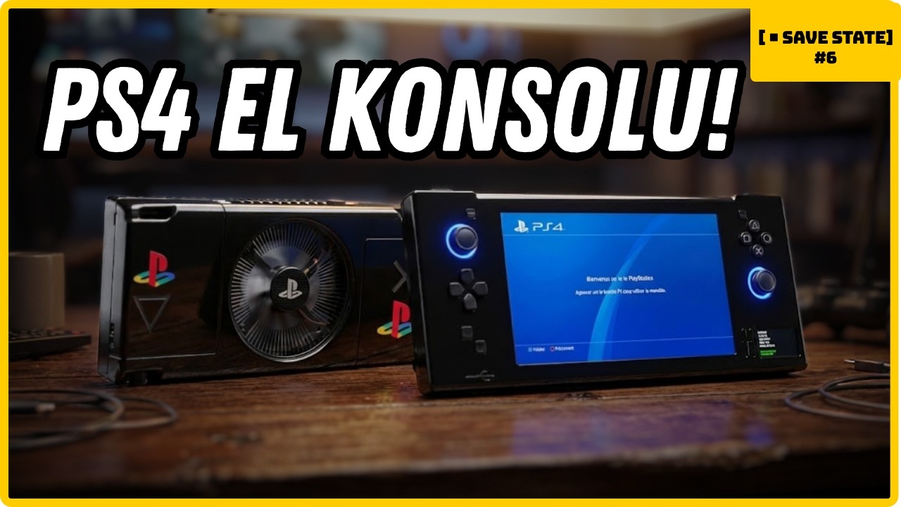 PLAYSTATION 4'ÜN EL KONSOLU! - Save State #6