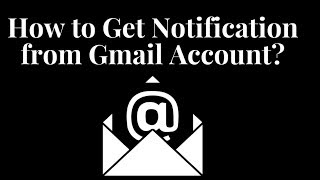 📌 How to Get Notification from Gmail Account | Gmail New Mail Notifier screenshot 3