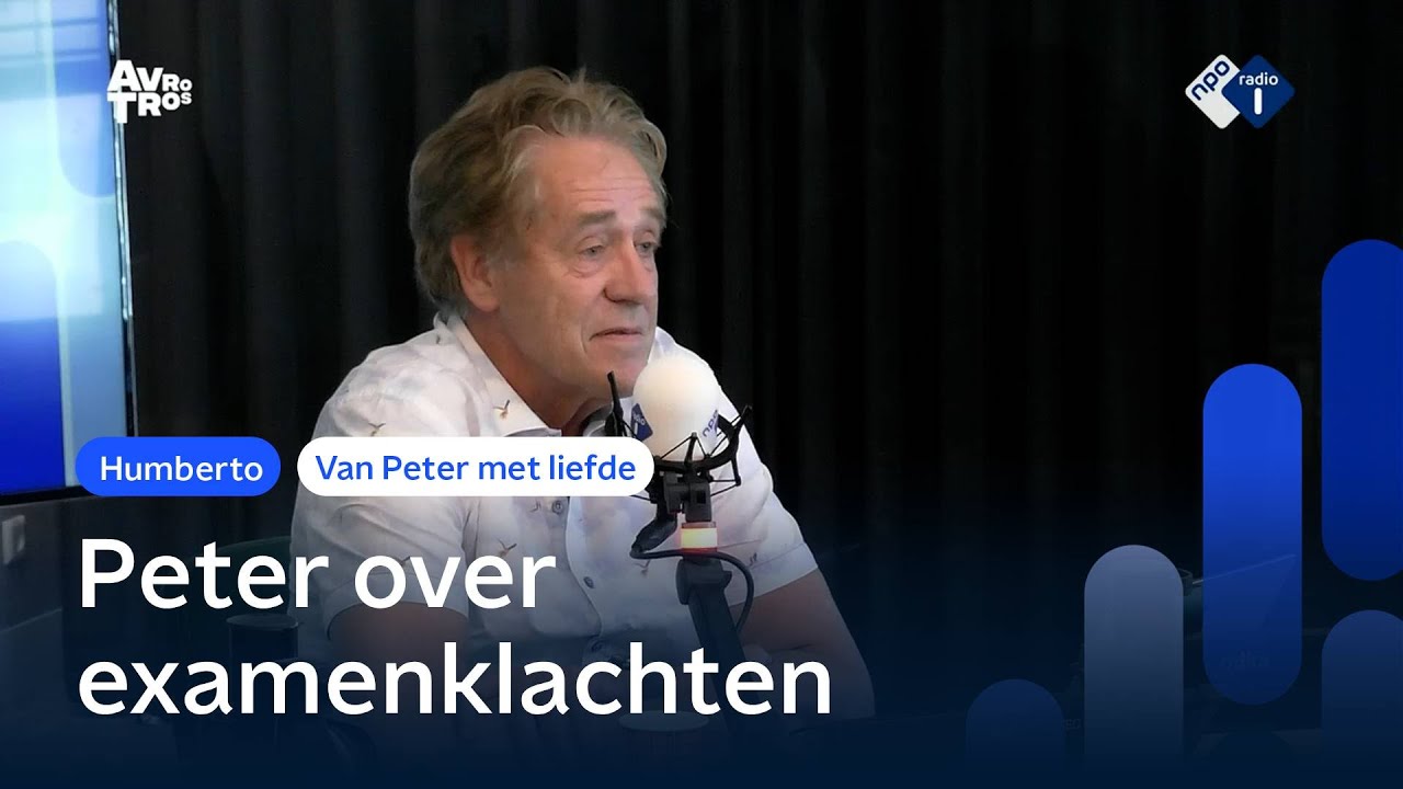Peter over examenklachten en ongeneeslijk zieke Freek | NPO Radio 1