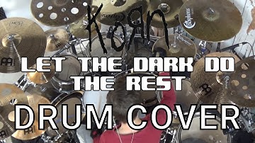 KoRn - Let The Dark Do The Rest (Requiem Mass Version) Drum Cover