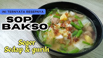 RESEP SAYUR SOP BAKSO ENAK GURIH SEDAP - MENU MASAKAN SEDERHANA