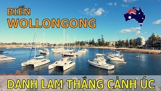 TẬP 29: BIỂN WOLLONGONG | DANH LAM THẮNG CẢNH ÚC