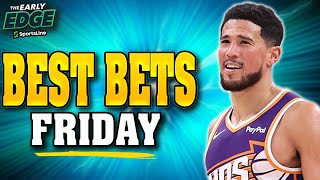 FRIDAY BETS: NBA Playoff Picks + MLB Props + Soccer | The Early Edge