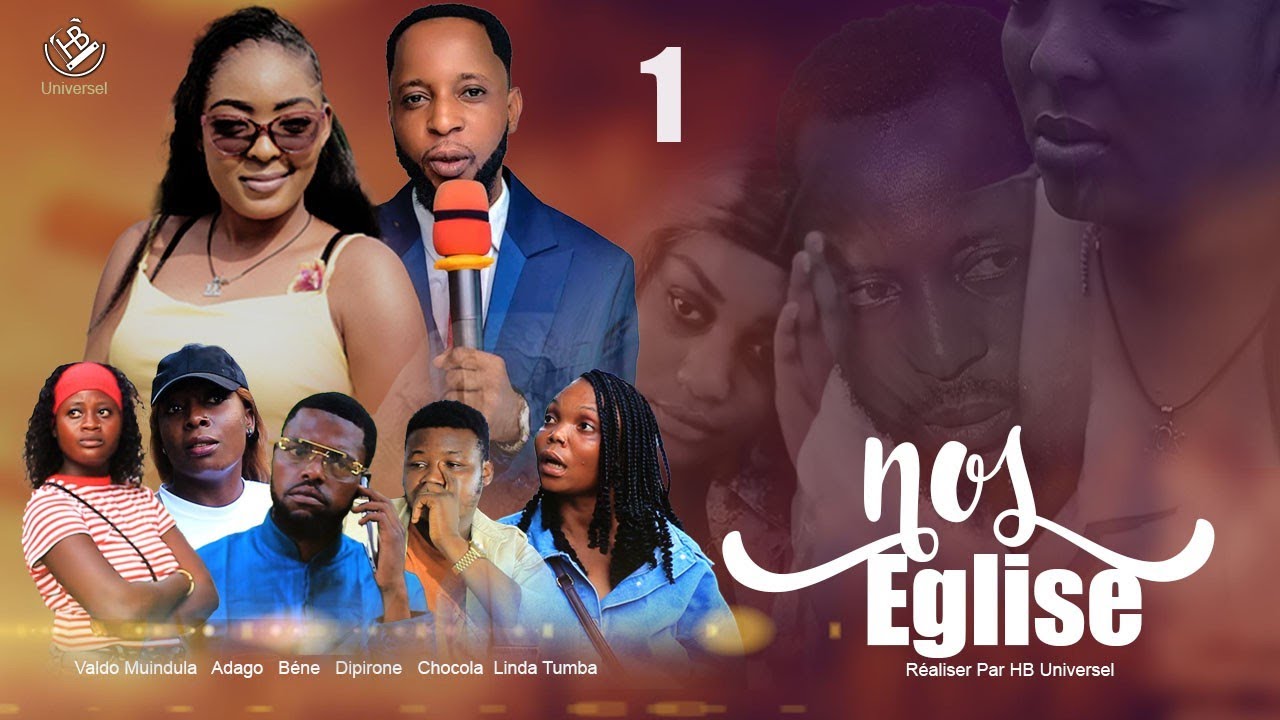 NOS EGLISE ÉPISODE 1  ( Avec TEGRA LINDA VALDO DIPIRONE ) Un nouveau Film Congolais 