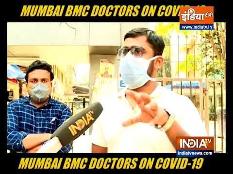 Mumbai BMC doctors talk about Covid-19