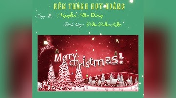 ĐÊM THÁNH HUY HOÀNG | ST Nguyễn Văn Đông | TB Trần Tuấn Kiệt