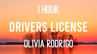 Olivia Rodrigo  ​drivers license 1 hour