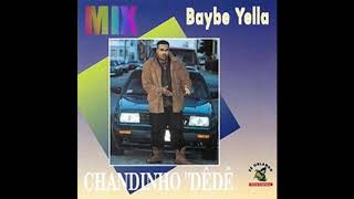 Mix Chandinho Dede - Baybe Yella