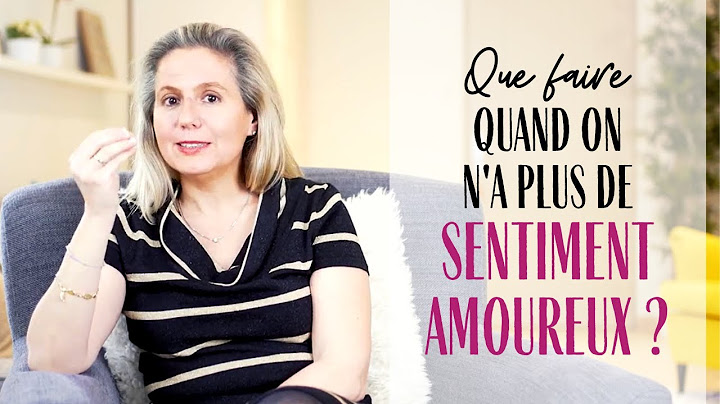 Il n'y a plus de SENTIMENTS AMOUREUX dans mon couple, que faire ?