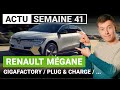 La MÉGANE électrique, la GIGA de Berlin et le PLUG &amp; CHARGE arrivent… C’est l’ACTU de la semaine !