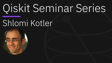 Entanglement of Macroscopic Mechanical Objects | Qiskit Seminar Series with Shlomi Kotler