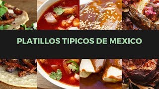 10 Platillos tipicos de Mexico | Comida Mexicana