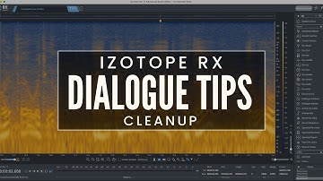 iZotope RX Advanced Tutorial: Dialogue Clean Up