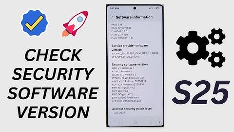 Galaxy S25/S25+/Ultra: How to Check The Security Software Version Fast & Stay Protected! 🔒