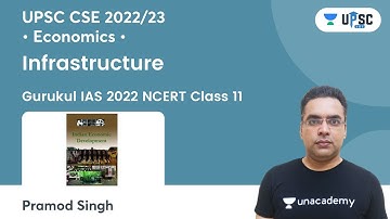 Infrastructure | Chapter 08 | NCERT Class 11th | UPSC CSE 2022/23 | Pramod Singh