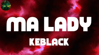 KeBlack, 'Ma lady' (Lyrics)