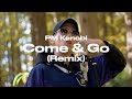 【Performance Video】PM Kenobi - “Come&Go”(REMIX)