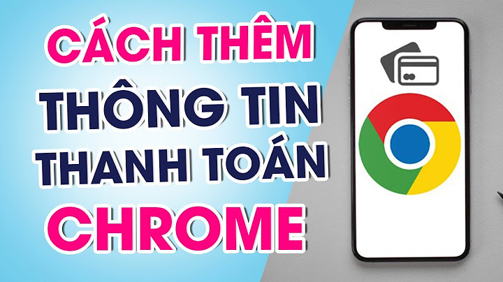 Các hình thức thanh toán được chấp nhận trên google năm 2024