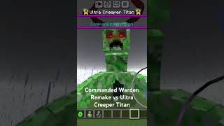 Commanded Warden Remake vs Ultra Creeper Titan #minecraft #minecraftmobbattle #creeperminecraft
