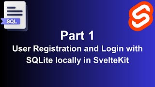 Part 1: User Registration and Login with SQLite locally in SvelteKit