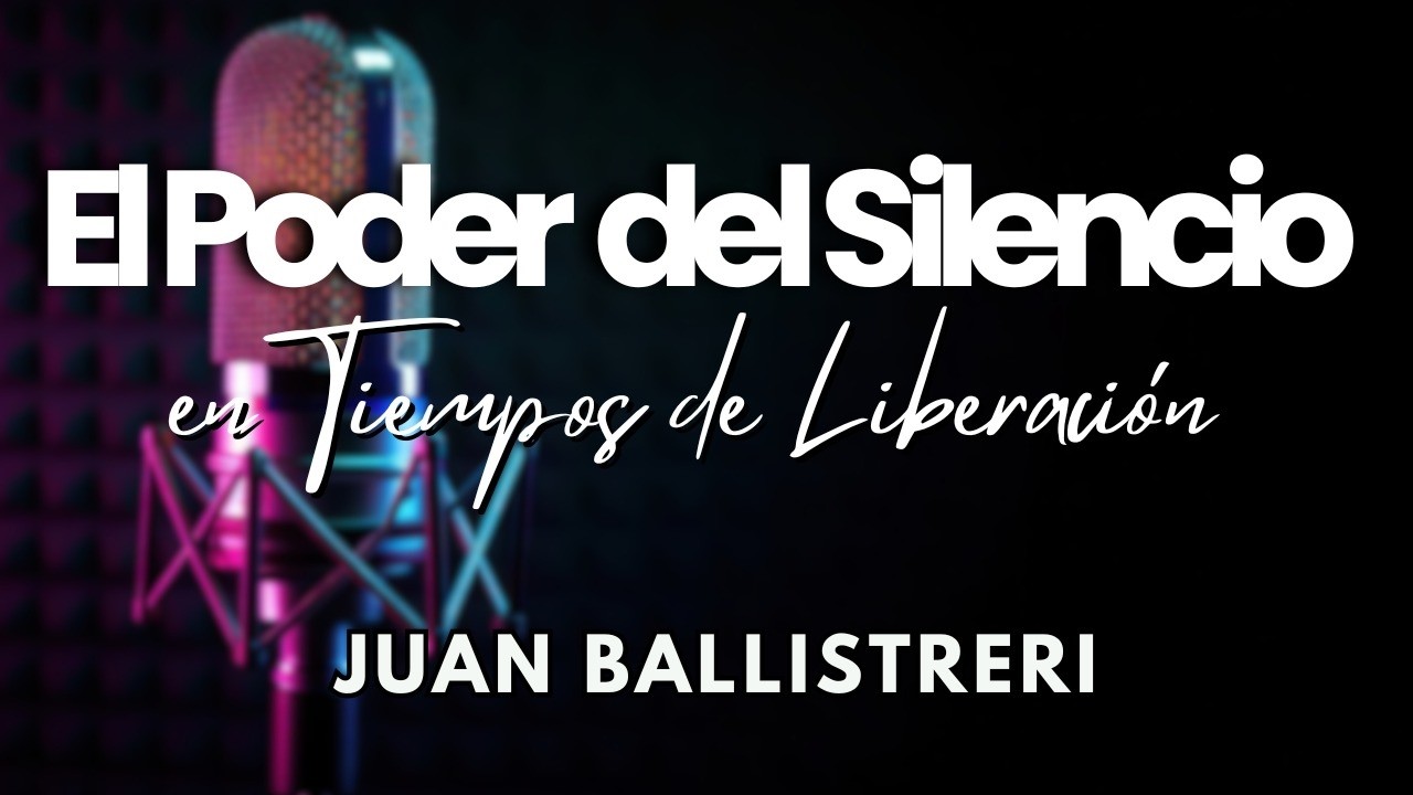 El poder del Silencio en tiempos de liberación.