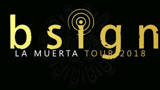 SUBSIGNAL - La Muerta Tour 2018