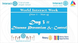 World Interact Week | Day 3 | Disease Prevention and Treatment |