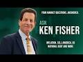 Ken Fisher Discusses Inflation, Sell America, US National Debt and More
