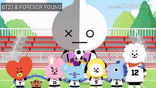 Who wants to sing BT21 song forever young*blackpink