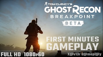 Ghost Recon Breakpoint Beta - First Minutes PC Gameplay + Cinematics - No Commentary