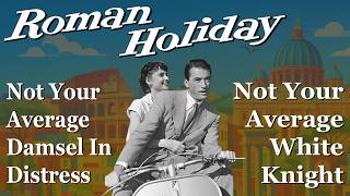 Roman Holiday: Not Your Average Romance
