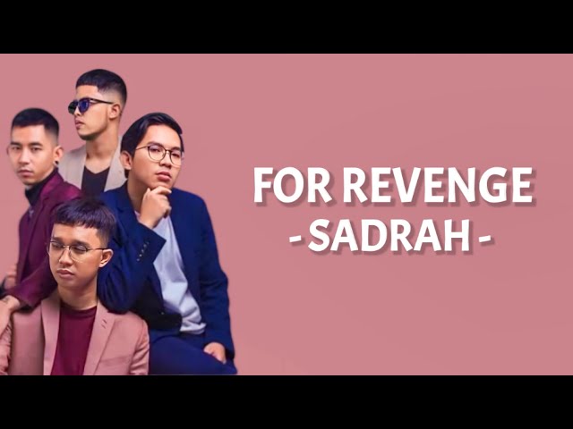 For Revenge - Sadrah ( Lirik Lagu ) class=