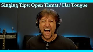 Singing Tips   Open Throat / Flat Tongue