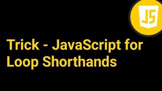 Information JavaScript for Loop Shorthands #shorts #youtubeshorts  #shorts_video #trending News