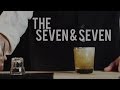 How To Make The Seven & Seven - Best Drink Recipes