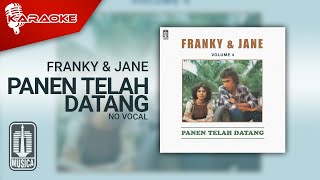 Franky & Jane - Panen Telah Datang ( Karaoke Video) | No Vocal
