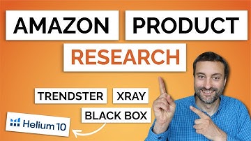 Complete Amazon Product Research Strategy Using Black Box, Xray & Trendster - Helium 10 Tutorial