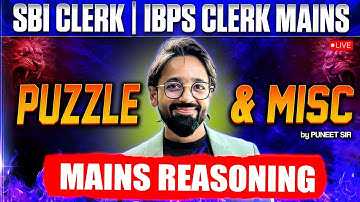 SBI Clerk Mains/IBPS Clerk Mains 2025 | Puzzle & Misc. Reasoning | Reasoning By Puneet Sir
