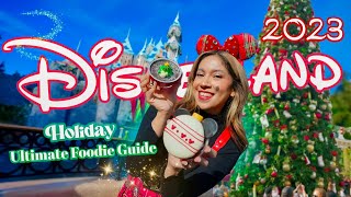 DISNEYLAND Holiday Ultimate Foodie Guide For 2023! | Lots of Festive Foods and Treats!