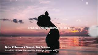 Duka x Serena x Seamin Tak Seiman (Mohriz Drop-Edit) Melodic Bass